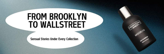 From Brooklyn to Wallstreet: Sensual Stories Under Every Collection